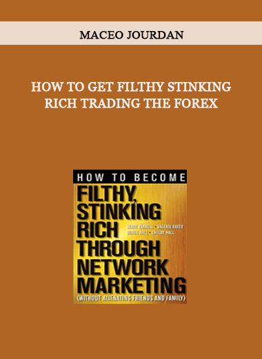 Maceo Jourdan - How to Get Filthy Stinking Rich Trading The Forex of https://crabaca.store/