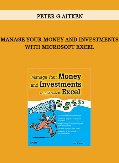 Manage Your Money and Investments with Microsoft Excel by Peter G.Aitken of https://crabaca.store/