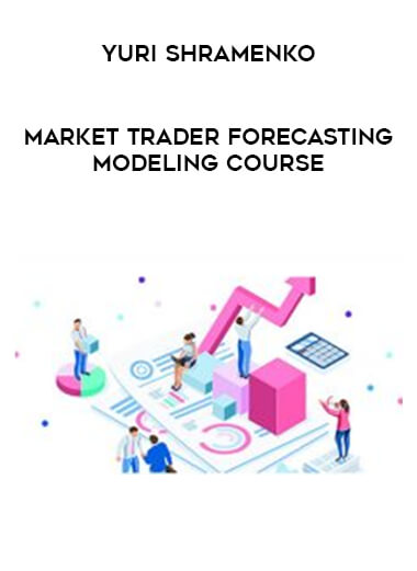 Market Trader Forecasting Modeling Course by Yuri Shramenko of https://crabaca.store/