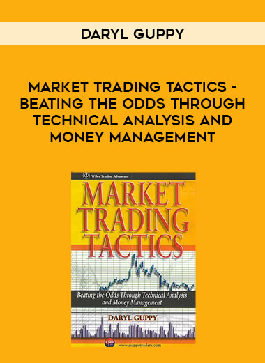 Market Trading Tactics – Beating the Odds through Technical Analysis and Money Management by Daryl Guppy of https://crabaca.store/