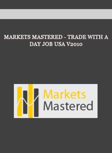 Markets Mastered - Trade with a Day Job USA v2010 of https://crabaca.store/