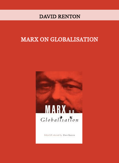 Marx on Globalisation by David Renton of https://crabaca.store/