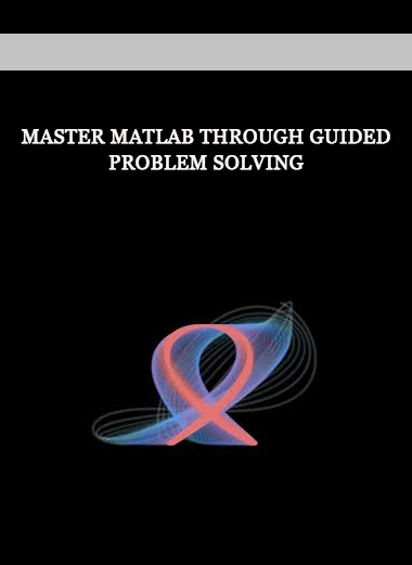 Master MATLAB through Guided Problem Solving of https://crabaca.store/