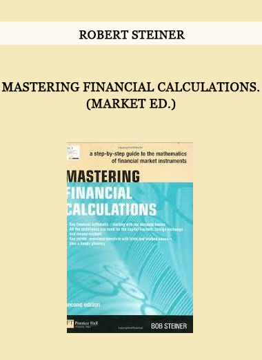 Mastering Financial Calculations. (Market Ed.) by Robert Steiner of https://crabaca.store/