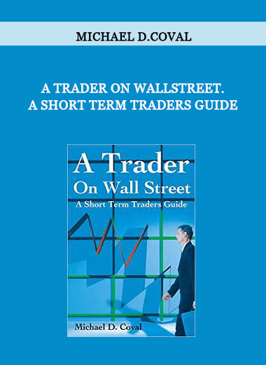 Michael D.Coval - A Trader on WallStreet. A Short Term Traders Guide of https://crabaca.store/