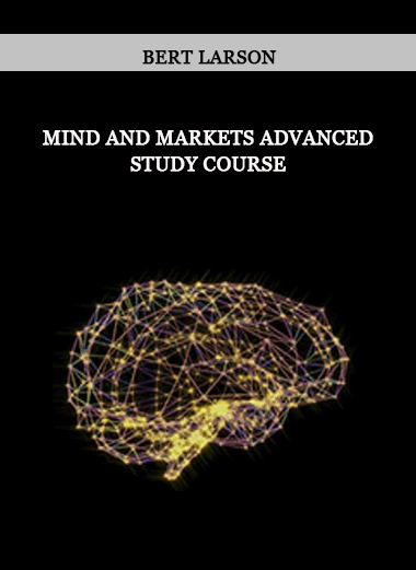 Mind and Markets Advanced Study Course by Bert Larson of https://crabaca.store/