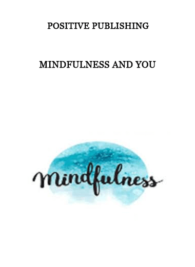 Mindfulness and You by Positive Publishing of https://crabaca.store/