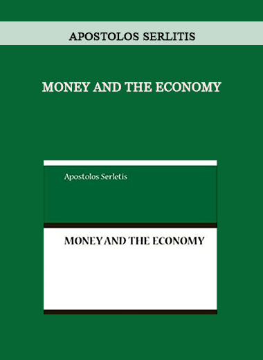 Money and The Economy by Apostolos Serlitis of https://crabaca.store/