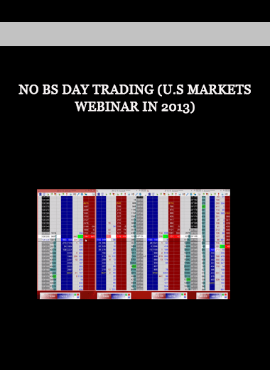 NO BS DAY TRADING (U.S MARKETS WEBINAR In 2013) of https://crabaca.store/