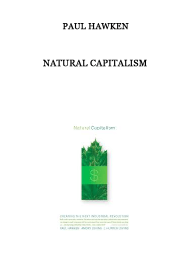 Natural Capitalism by Paul Hawken of https://crabaca.store/