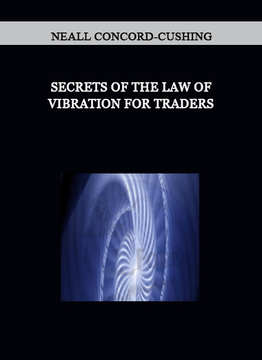 Neall Concord-Cushing - Secrets of the Law of Vibration for Traders of https://crabaca.store/