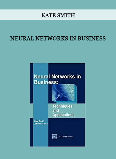 Neural Networks in Business by Kate Smith of https://crabaca.store/