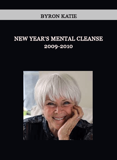 New Year's Mental Cleanse 2009-2010 by Byron Katie of https://crabaca.store/