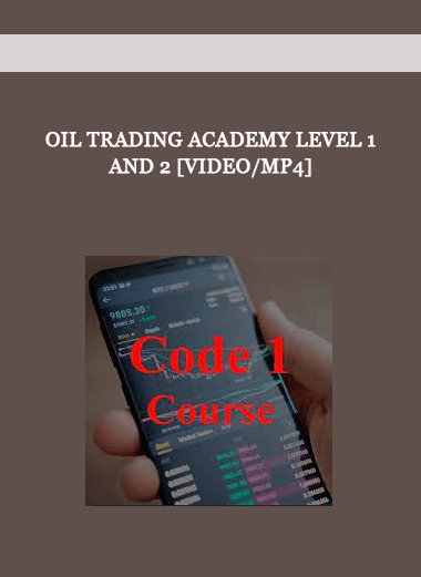 Oil Trading Academy Level 1 and 2 [Video/MP4] of https://crabaca.store/