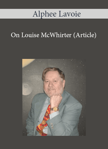 On Louise McWhirter (Article) by Alphee Lavoie of https://crabaca.store/