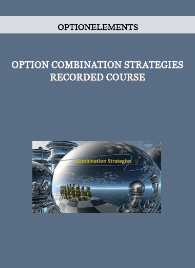 Optionelements - Option Combination Strategies Recorded Course of https://crabaca.store/