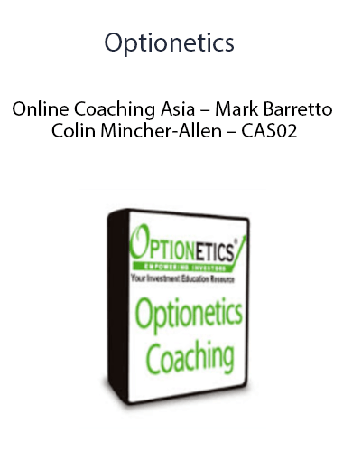 Optionetics - Online Coaching Asia - Mark Barretto & Colin Mincher-Allen - CAS02 of https://crabaca.store/