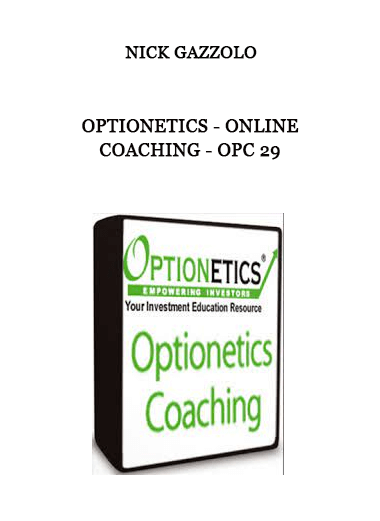 Optionetics - Online Coaching - Nick Gazzolo - OPC29 of https://crabaca.store/