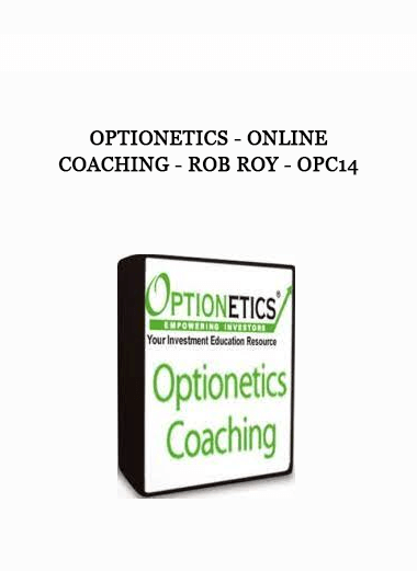 Optionetics - Online Coaching - Rob Roy - OPC14 of https://crabaca.store/