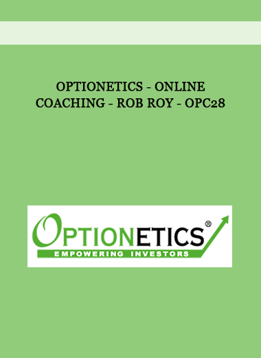 Optionetics - Online Coaching - Rob Roy - OPC28 of https://crabaca.store/