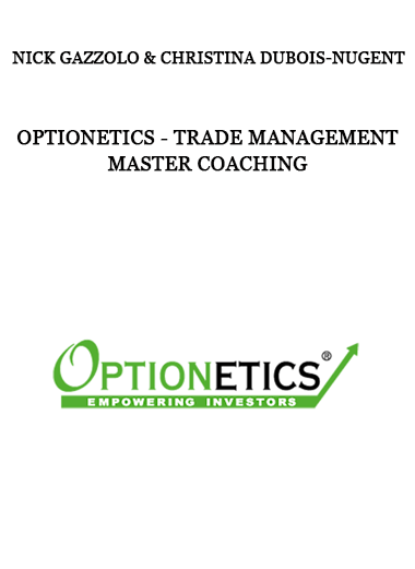 Optionetics - Trade Management Master Coaching - Nick Gazzolo & Christina DuBois-Nugent of https://crabaca.store/