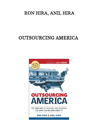 Outsourcing America by Ron Hira