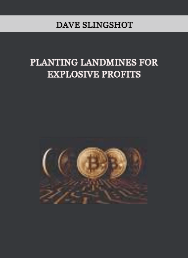 Planting Landmines for Explosive Profits by Dave Slingshot of https://crabaca.store/