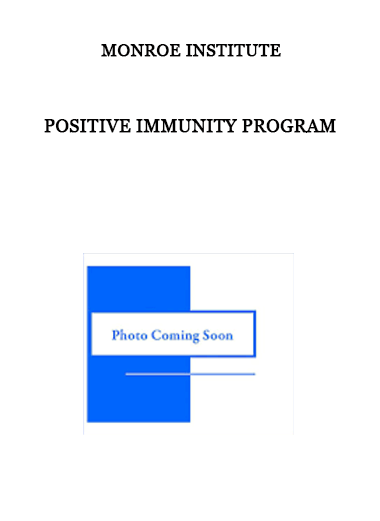 Positive Immunity Program by Monroe Institute of https://crabaca.store/