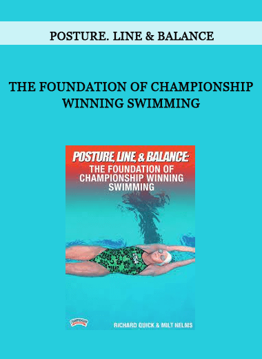 Posture. Line & Balance - The Foundation of Championship Winning Swimming of https://crabaca.store/