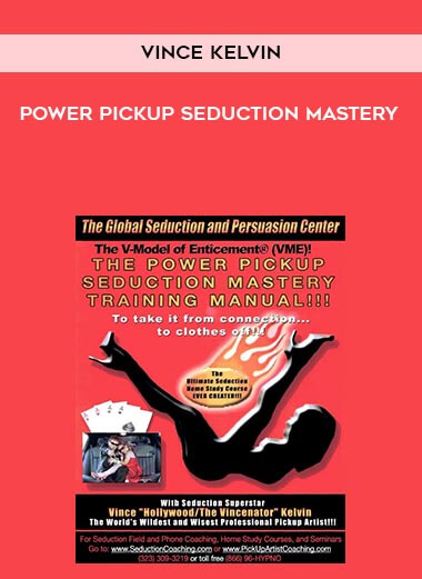 Power Pickup Seduction Mastery by Vince Kelvin of https://crabaca.store/