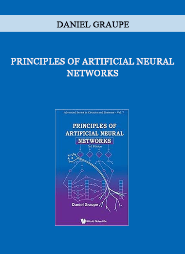 Principles of Artificial Neural Networks by Daniel Graupe of https://crabaca.store/