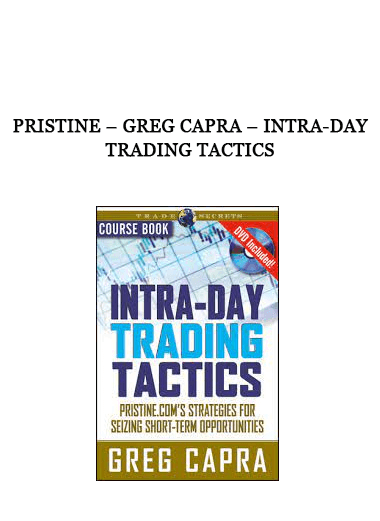 Pristine – Greg Capra – Intra-Day Trading Tactics of https://crabaca.store/