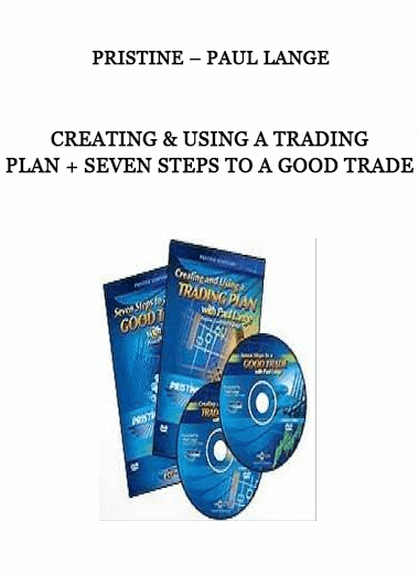 Pristine – Paul Lange – Creating & Using a Trading Plan + Seven Steps to a Good Trade of https://crabaca.store/