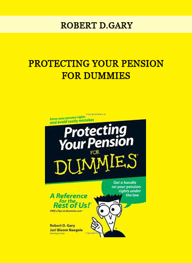 Protecting Your Pension for Dummies by Robert D.Gary of https://crabaca.store/