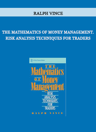 Ralph Vince – The Mathematics of Money Management. Risk Analysis Techniques for Traders of https://crabaca.store/