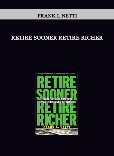 Retire Sooner Retire Richer by Frank L.Netti of https://crabaca.store/