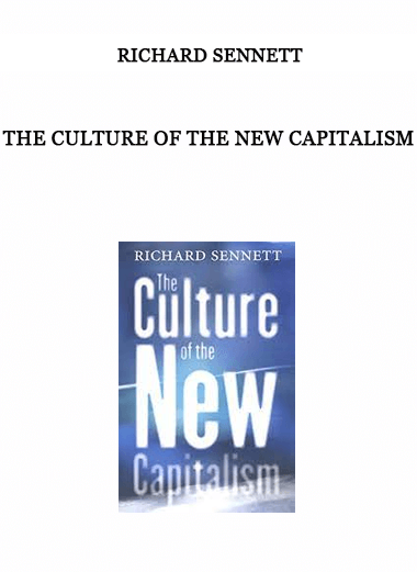 Richard Sennett - The Culture of the New Capitalism of https://crabaca.store/