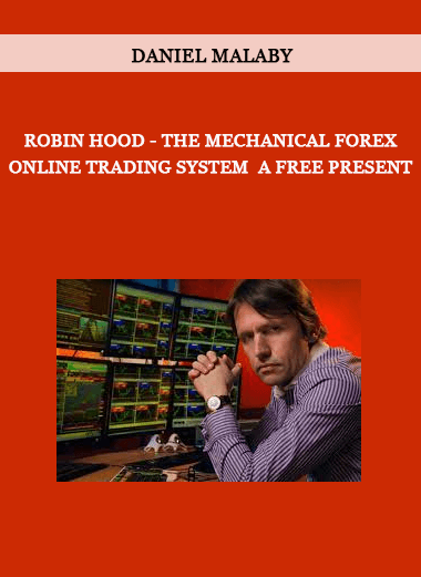 Robin Hood - The Mechanical Forex Online Trading System  A Free Present From Daniel Malaby of https://crabaca.store/