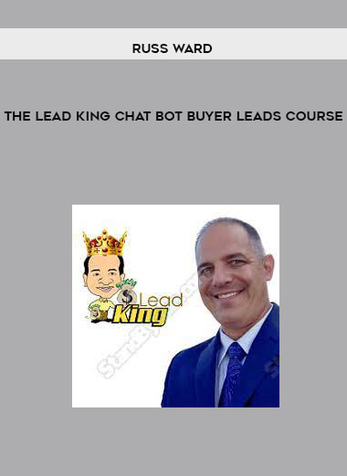 Russ Ward – The Lead King Chat Bot Buyer Leads Course of https://crabaca.store/