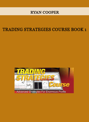 Ryan Cooper - Trading Strategies Course Book 1 of https://crabaca.store/