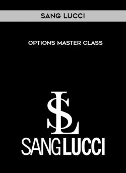 Sang Lucci – Options Master Class of https://crabaca.store/