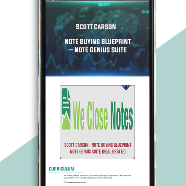 Scott Carson – Note Buying Blueprint – Note Genius Suite of https://crabaca.store/