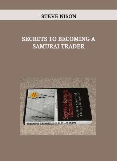 Secrets To Becoming A Samurai Trader by Steve Nison of https://crabaca.store/