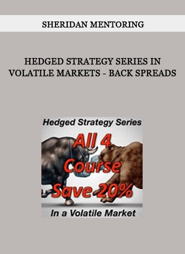 Sheridan Mentoring - Hedged Strategy Series in Volatile Markets - Back Spreads of https://crabaca.store/