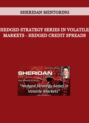 Sheridan Mentoring - Hedged Strategy Series in Volatile Markets - Hedged Credit Spreads of https://crabaca.store/