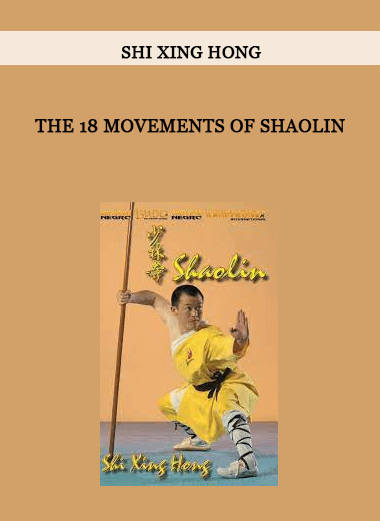 Shi Xing Hong - The 18 Movements of Shaolin of https://crabaca.store/