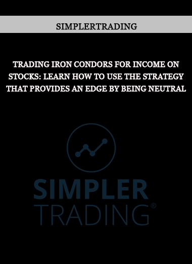 Simplertrading - Trading Iron Condors for Income on Stocks: Learn how to use the strategy that provides an edge by being neutral of https://crabaca.store/