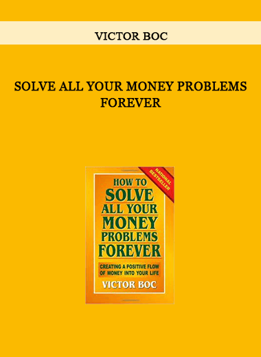 Solve All Your Money Problems Forever by Victor Boc of https://crabaca.store/