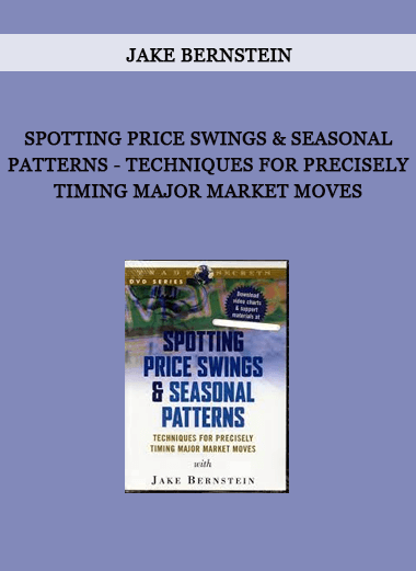 Spotting Price Swings & Seasonal Patterns - Techniques for Precisely Timing Major Market Moves by Jake Bernstein of https://crabaca.store/