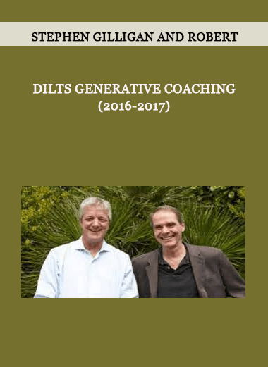 Stephen Gilligan and Robert - Dilts Generative Coaching (2016-2017) of https://crabaca.store/